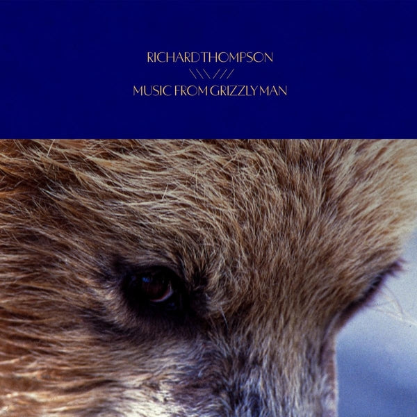  |  Vinyl LP | Richard Thompson - New Music From Grizzly Man (LP) | Records on Vinyl