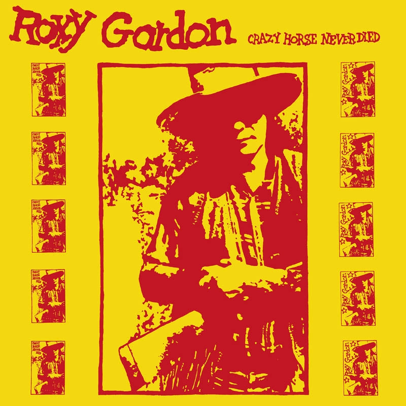 |  Vinyl LP | Roxy Gordon - Crazy Horse Never Died (LP) | Records on Vinyl