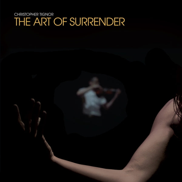  |  Vinyl LP | Christopher Tignor - Art of Surrender (LP) | Records on Vinyl