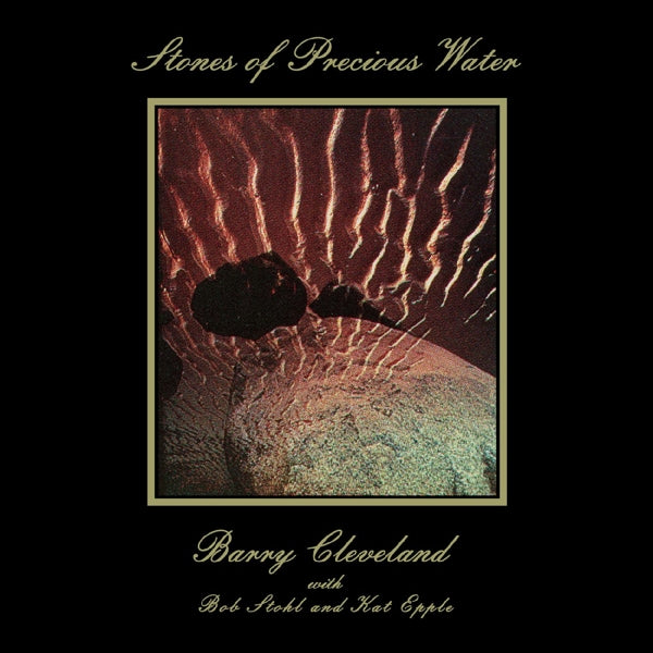  |  Vinyl LP | Barry Cleveland - Stones of Precious Water (LP) | Records on Vinyl