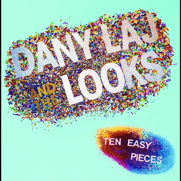  |  Vinyl LP | Dany & the Looks Laj - Ten Easy Pieces (LP) | Records on Vinyl