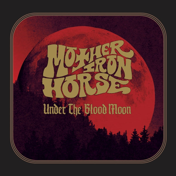  |  Vinyl LP | Mother Iron Horse - Under the Blood Moon (LP) | Records on Vinyl