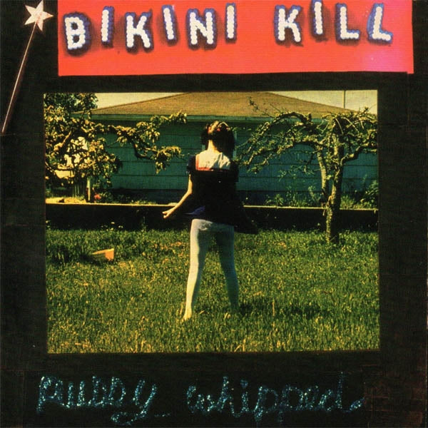 Bikini Kill - Pussy Whipped |  Vinyl LP | Bikini Kill - Pussy Whipped (LP) | Records on Vinyl