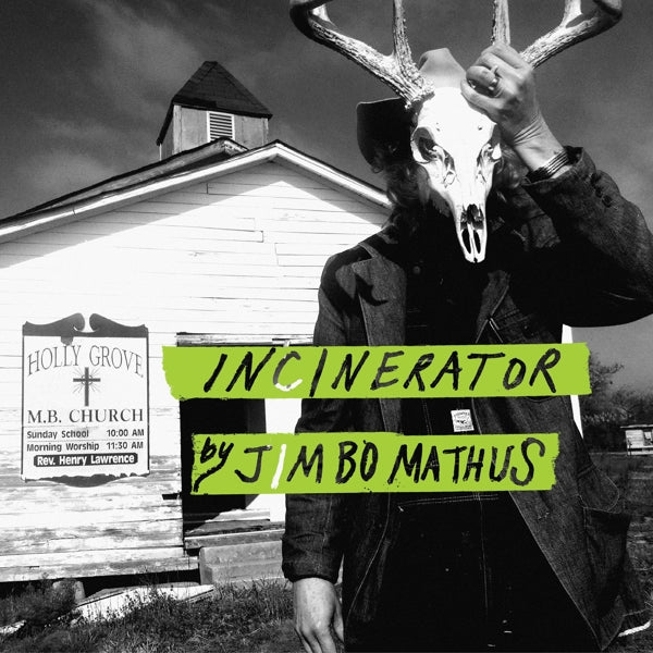 Jimbo Mathus - Incinerator |  Vinyl LP | Jimbo Mathus - Incinerator (LP) | Records on Vinyl