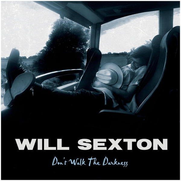 Will Sexton - Don't Walk The Darkness |  Vinyl LP | Will Sexton - Don't Walk The Darkness (LP) | Records on Vinyl