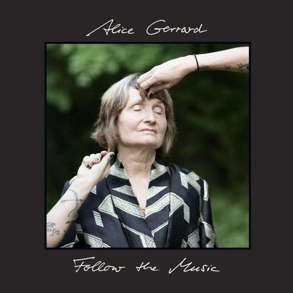 Alice Gerard - Follow The Music |  Vinyl LP | Alice Gerard - Follow The Music (LP) | Records on Vinyl