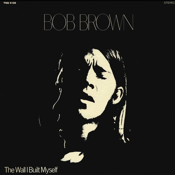  |  Vinyl LP | Bob Brown - Wall I Built Myself (LP) | Records on Vinyl