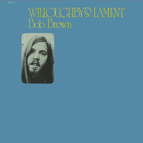 Bob Brown - Willoughby's Lament |  Vinyl LP | Bob Brown - Willoughby's Lament (LP) | Records on Vinyl