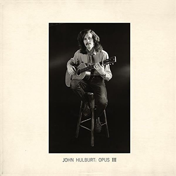 John Hulburt - Opus Iii |  Vinyl LP | John Hulburt - Opus Iii (LP) | Records on Vinyl