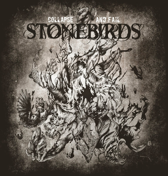 Stonebirds - Collapse And Fail |  Vinyl LP | Stonebirds - Collapse And Fail (LP) | Records on Vinyl