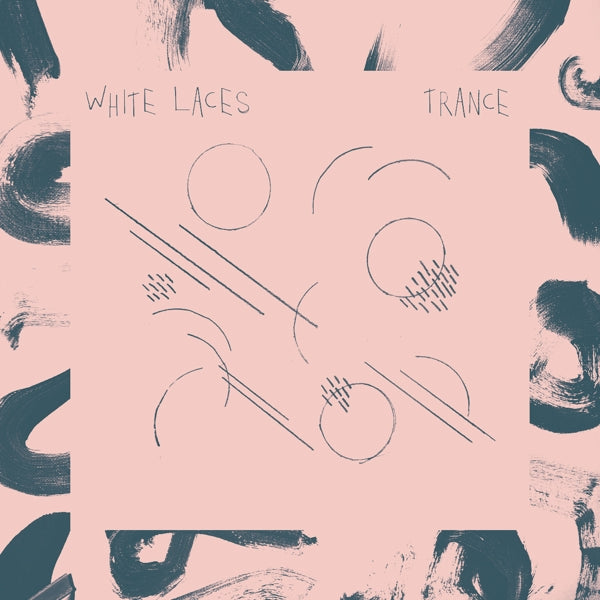White Laces - Trance |  Vinyl LP | White Laces - Trance (LP) | Records on Vinyl