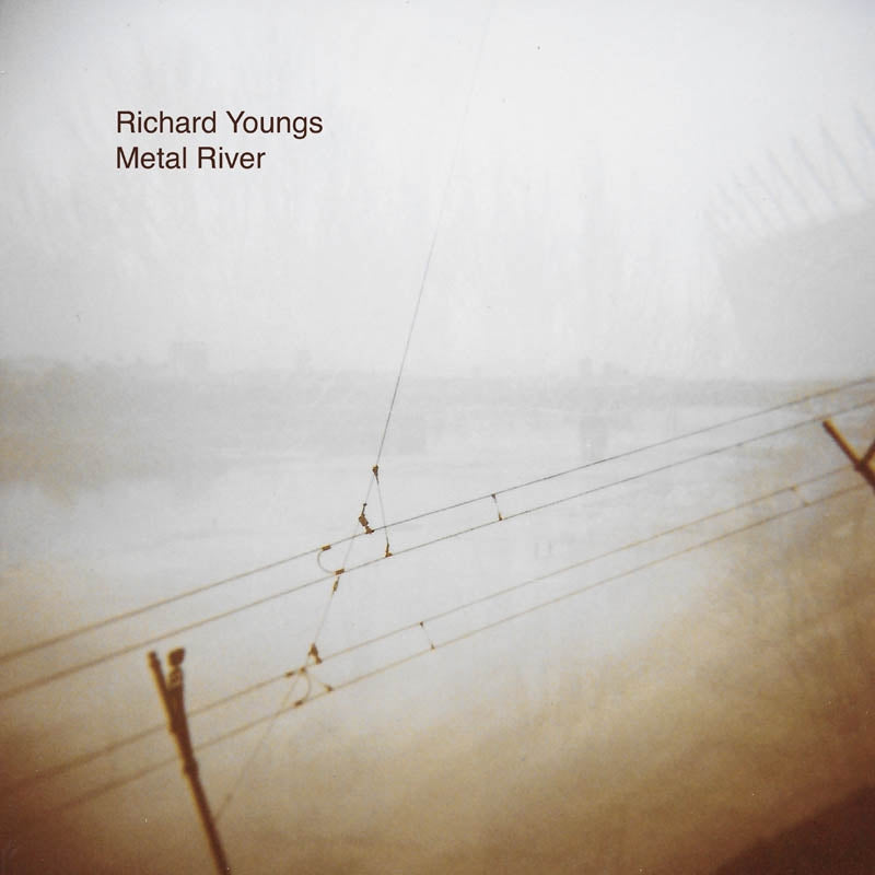 Richard Youngs - Metal River  |  Vinyl LP | Richard Youngs - Metal River  (LP) | Records on Vinyl