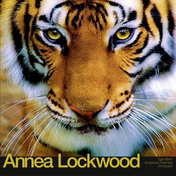  |  Vinyl LP | Annea Lockwood - Tiger Balm / Amazonia Dreaming / Immersion (LP) | Records on Vinyl