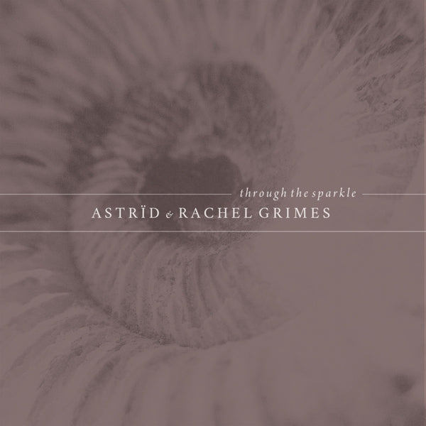  |  Vinyl LP | Astrid & Rachel Grimes - Through the Sparkle (LP) | Records on Vinyl