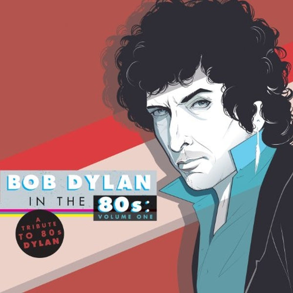 Bob (Tribute) Dylan - Bob Dylan In The 80S.Vol1 |  Vinyl LP | Bob (Tribute) Dylan - Bob Dylan In The 80S.Vol1 (2 LPs) | Records on Vinyl