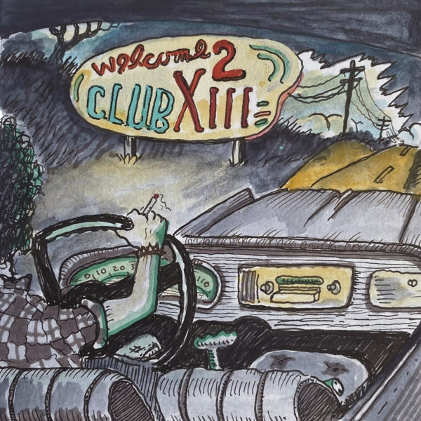  |  Vinyl LP | Drive-By Truckers - Welcome 2 Club Xiii (LP) | Records on Vinyl