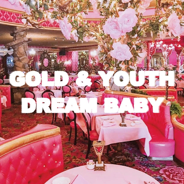 Gold & Youth - Dream Baby |  Vinyl LP | Gold & Youth - Dream Baby (LP) | Records on Vinyl