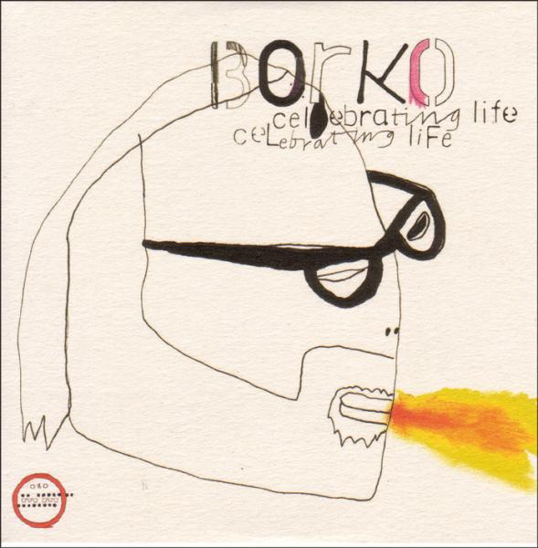 Borko - Celebrating Life |  Vinyl LP | Borko - Celebrating Life (LP) | Records on Vinyl