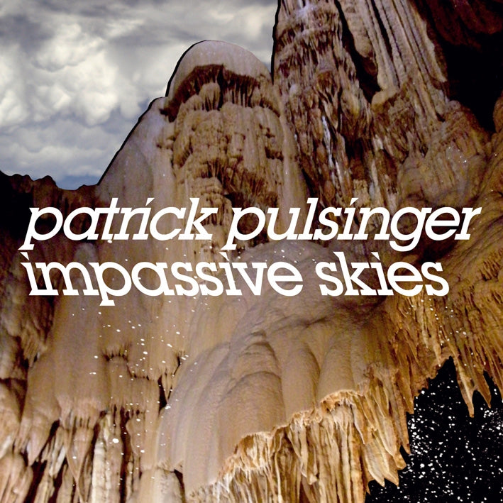 Patrick Pulsinger - Impassive Skies |  Vinyl LP | Patrick Pulsinger - Impassive Skies (2 LPs) | Records on Vinyl