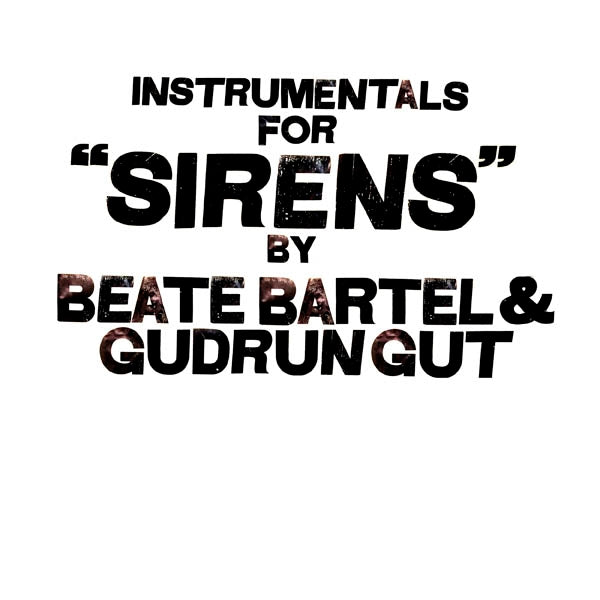 Beate Bartel/Gudrun Gut - Sirens |  Vinyl LP | Beate Bartel/Gudrun Gut - Sirens (LP) | Records on Vinyl