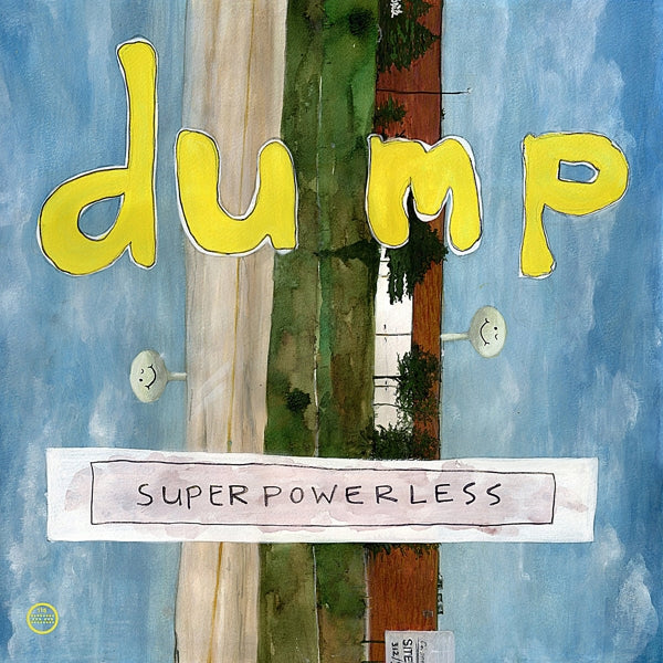 Dump - Superpowerless |  Vinyl LP | Dump - Superpowerless (2 LPs) | Records on Vinyl