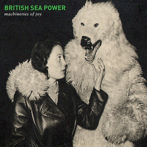 British Sea Power - Machineries Of Joy |  Vinyl LP | British Sea Power - Machineries Of Joy (LP) | Records on Vinyl