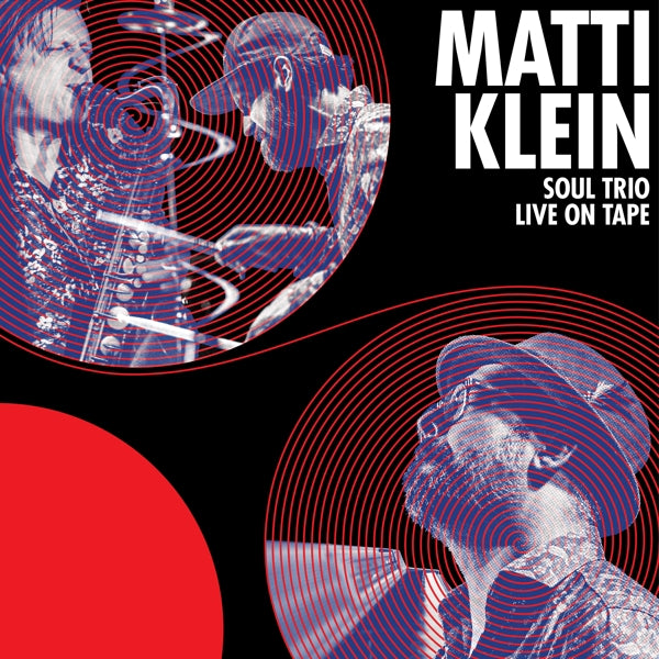 Matti Klein - Soul Trio Live On Tape |  Vinyl LP | Matti Klein - Soul Trio Live On Tape (LP) | Records on Vinyl