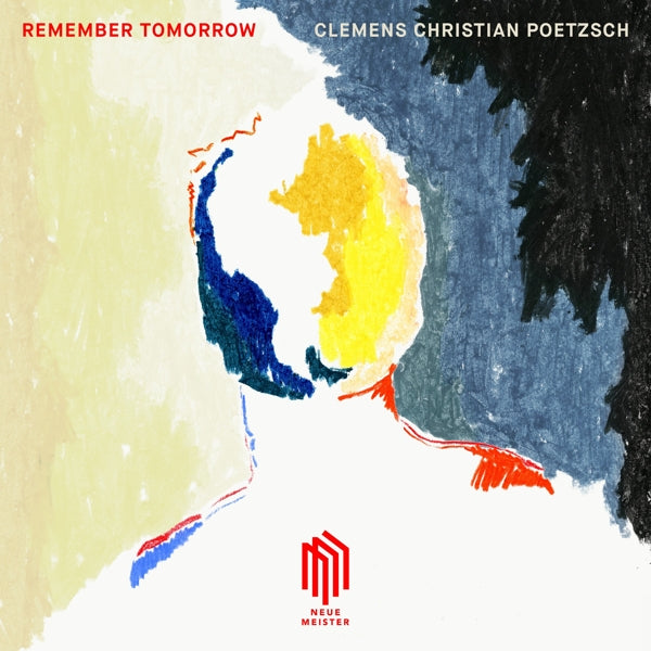  |  Vinyl LP | Clemens Christian Poetzsch - Remember Tomorrow (LP) | Records on Vinyl