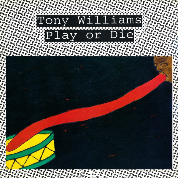  |  Vinyl LP | Tony Williams - Play or Die (LP) | Records on Vinyl