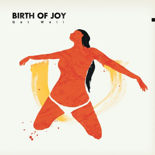 Birth Of Joy - Get Well  |  Vinyl LP | Birth Of Joy - Get Well  (LP) | Records on Vinyl