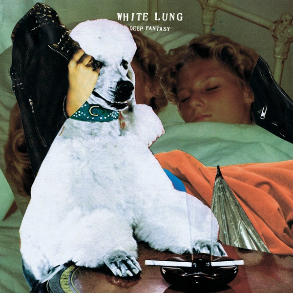 White Lung - Deep Fantasy |  Vinyl LP | White Lung - Deep Fantasy (LP) | Records on Vinyl