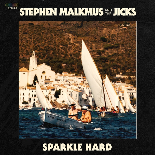  |  Vinyl LP | Stephen & the Jicks Malkmus - Sparkle Hard (LP) | Records on Vinyl
