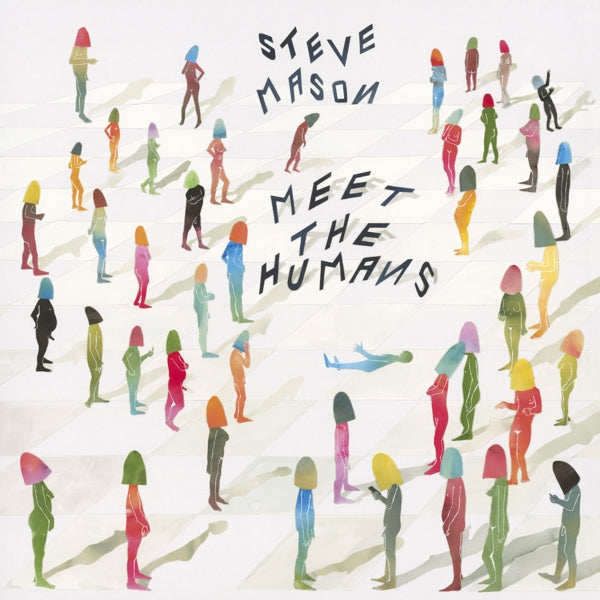 Steve Mason - Meet The Humans  |  Vinyl LP | Steve Mason - Meet The Humans  (LP) | Records on Vinyl