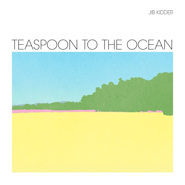 Jib Kidder - Teaspoon To The Ocean |  Vinyl LP | Jib Kidder - Teaspoon To The Ocean (LP) | Records on Vinyl