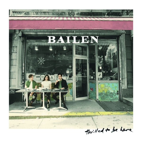 Bailen - Thrilled To Be Here |  Vinyl LP | Bailen - Thrilled To Be Here (LP) | Records on Vinyl