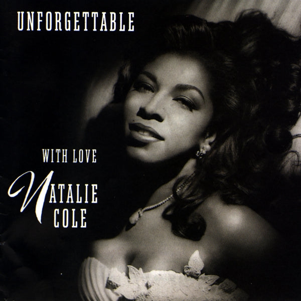 Natalie Cole - Unforgettable...With Love |  Vinyl LP | Natalie Cole - Unforgettable...With Love (LP) | Records on Vinyl