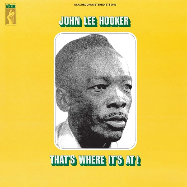 John Lee Hooker - That's Where It's..  |  Vinyl LP | John Lee Hooker - That's Where It's..  (LP) | Records on Vinyl