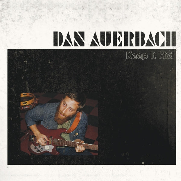  |  Vinyl LP | Dan Auerbach - Keep It Hid (LP) | Records on Vinyl