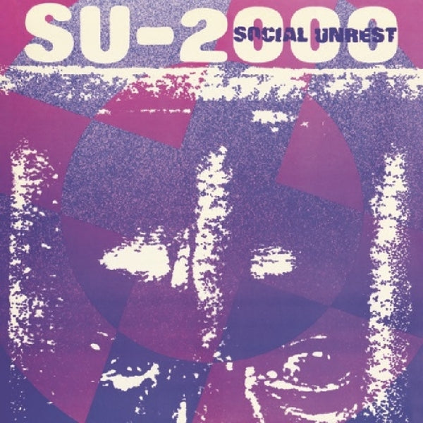  |  Vinyl LP | Social Unrest - Su-2000 (LP) | Records on Vinyl