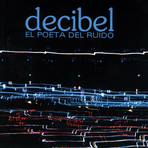 Decibel - El Poeta Del Ruido |  Vinyl LP | Decibel - El Poeta Del Ruido (LP) | Records on Vinyl