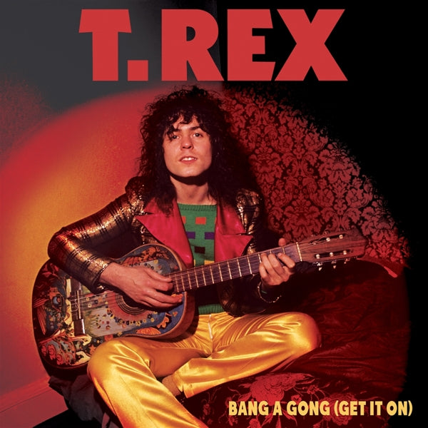 T. Rex - Bang A Gong (Get It On) |  7" Single | T. Rex - Bang A Gong (Get It On) (7" Single) | Records on Vinyl