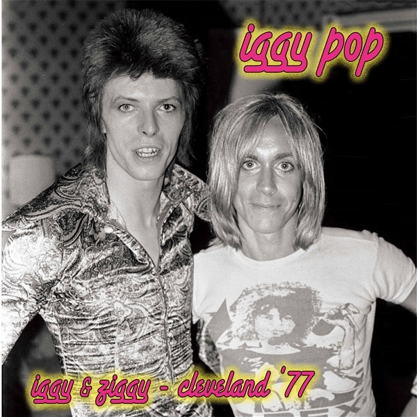  |  Vinyl LP | Iggy Pop - Iggy & Ziggy Cleveland 77 (LP) | Records on Vinyl