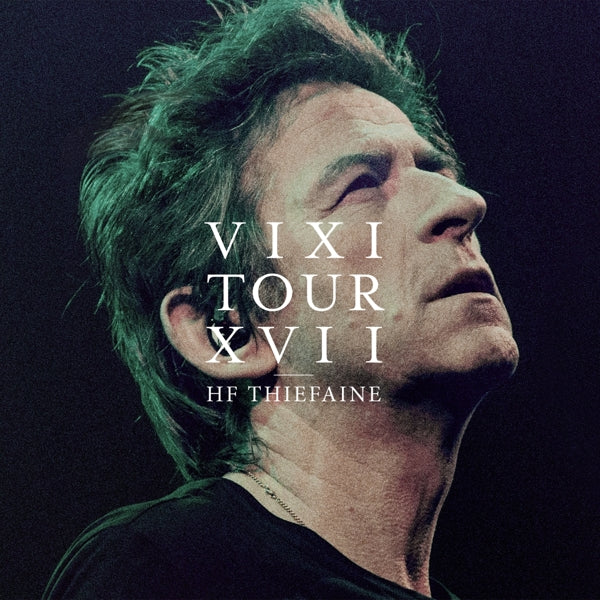  |  Vinyl LP | Hubert-Félix Thiéfaine - Vixi Tour Xvii (3 LPs) | Records on Vinyl