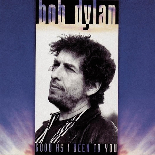  |  Vinyl LP | Bob Dylan - Good As I Been To You (LP) | Records on Vinyl