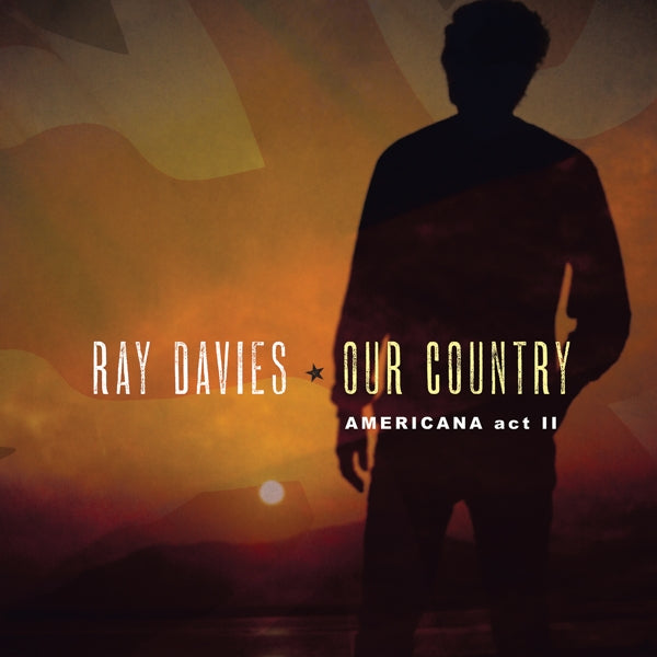  |  Vinyl LP | Ray Davies - Our Country: Americana Act 2 (2 LPs) | Records on Vinyl