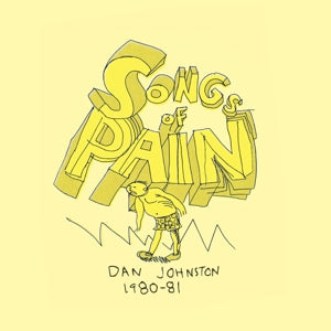  |  Vinyl LP | Daniel Johnston - Songs of Pain (2 LPs) | Records on Vinyl