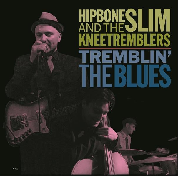  |  Vinyl LP | Hipbone Slim & the Kneetr - Tremblin' the Blues (LP) | Records on Vinyl