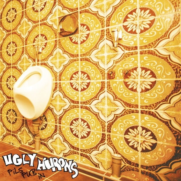Ugly Hurons - Pils Pub In  |  Vinyl LP | Ugly Hurons - Pils Pub In  (LP) | Records on Vinyl