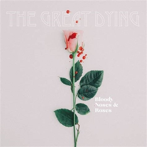Great Dying - Bloody Noses & Roses |  Vinyl LP | Great Dying - Bloody Noses & Roses (LP) | Records on Vinyl