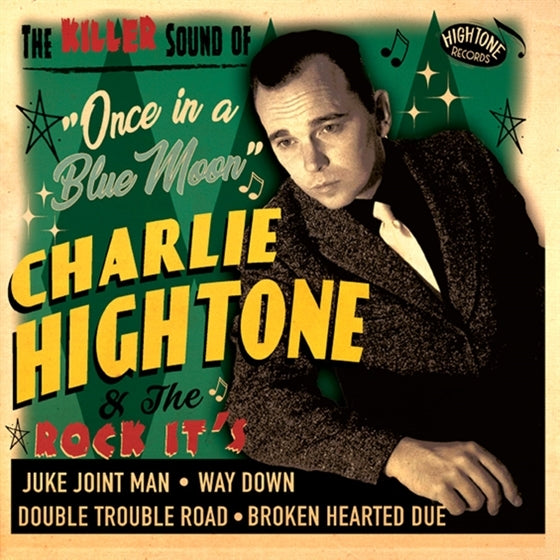 Charlie Hightone & The R - Once In A Blue Moon |  7" Single | Charlie Hightone & The R - Once In A Blue Moon (7" Single) | Records on Vinyl